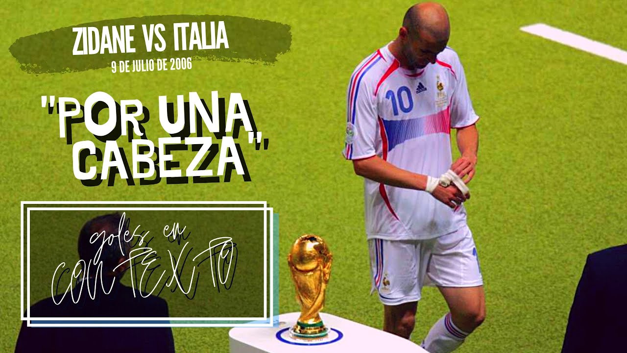 Goles en contexto - Zidane vs Italia (2006)