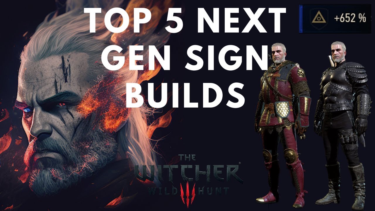 Witcher 3: TOP 5 Next Gen Sign Builds