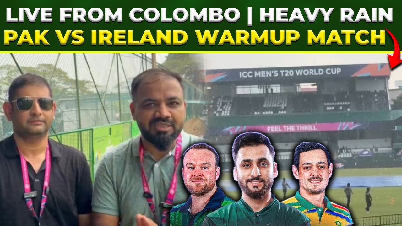Live Colombo Heavy Rain has badly affected the Pak vs Ireland warm-up match