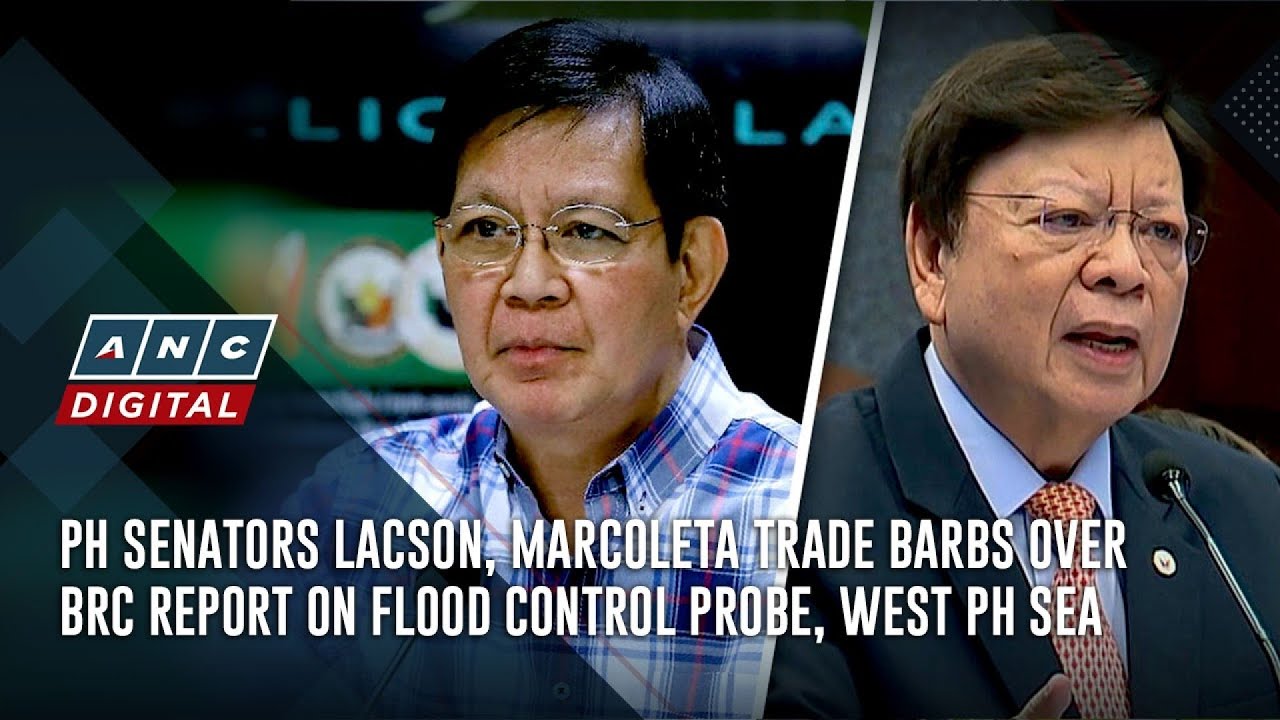 PH senators Lacson, Marcoleta trade barbs over BRC report on flood control probe, West PH Sea | ANC
