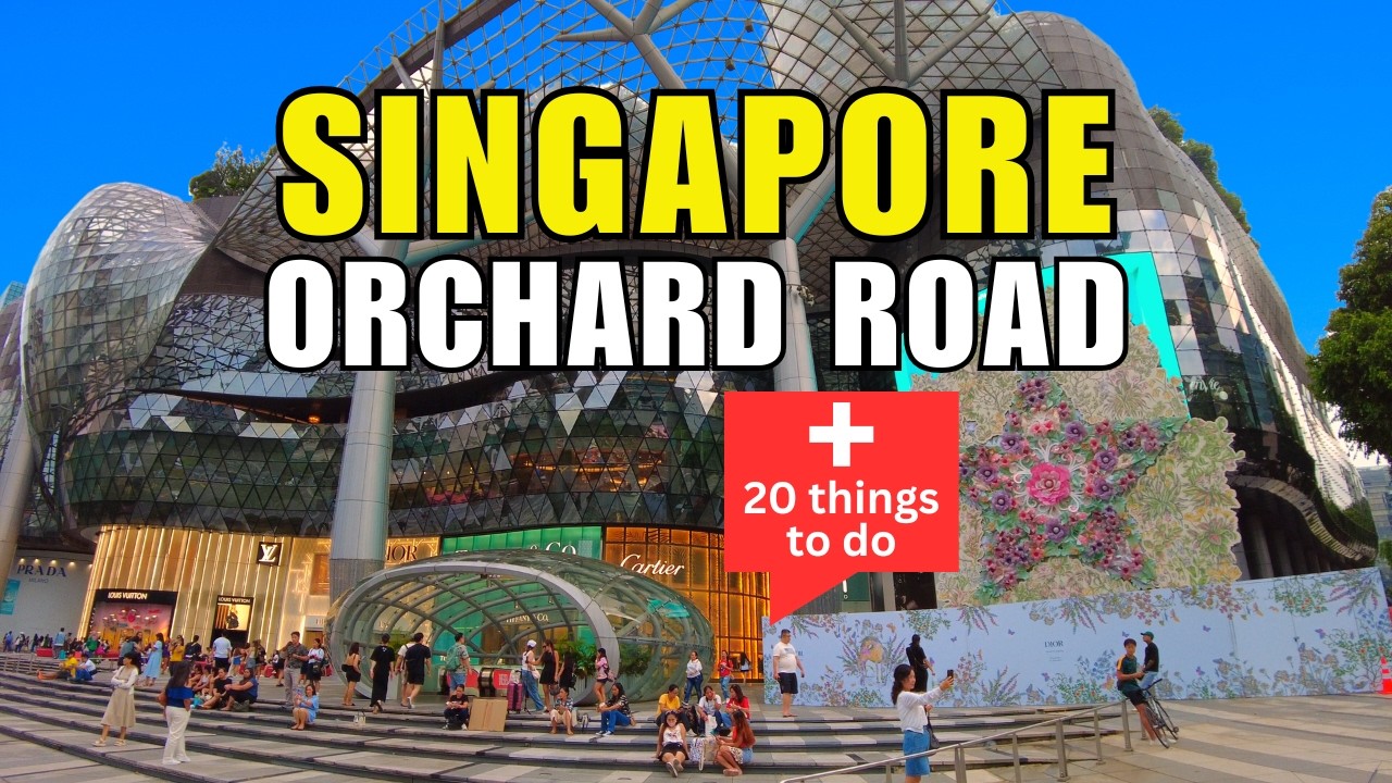 20 Things to do in Singapore - Orchard Road Walk 4K