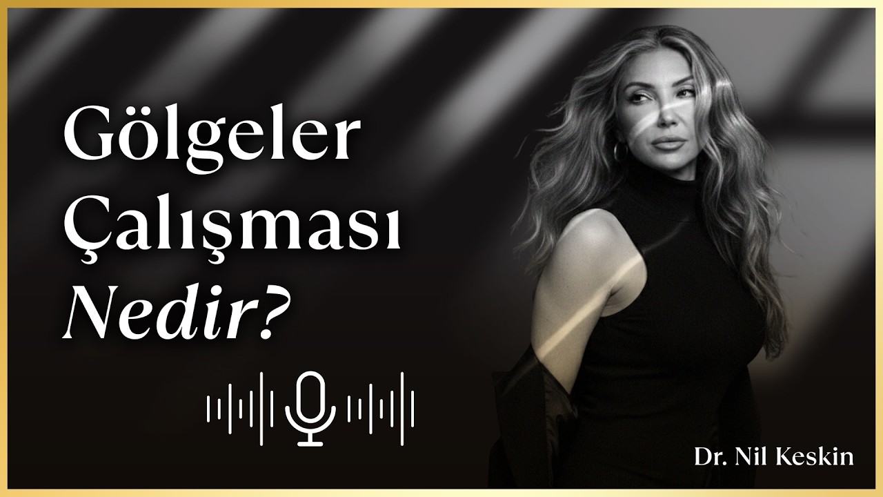 G&ouml;lge &Ccedil;alışması Nedir? Nasıl Yapılır? Dr. Nil Keskin anlatıyor... #shadowwork #carljung #bilin&ccedil;altı