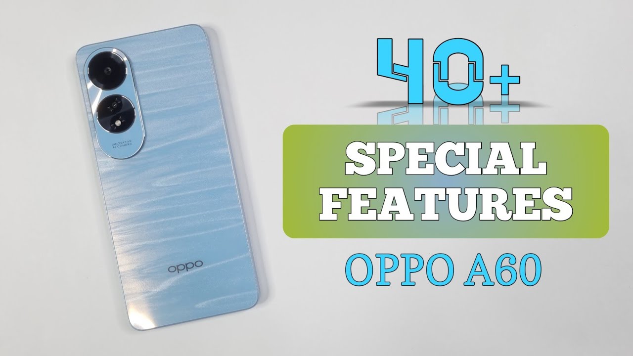 Oppo A60 Tips And Tricks | 40++ Special Features & Hidden Settings