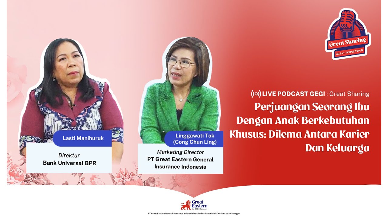 Great Sharing S3E4: Perjuangan Ibu Dengan Anak Berkebutuhan Khusus: Dilema Antara Karir Dan Keluarga