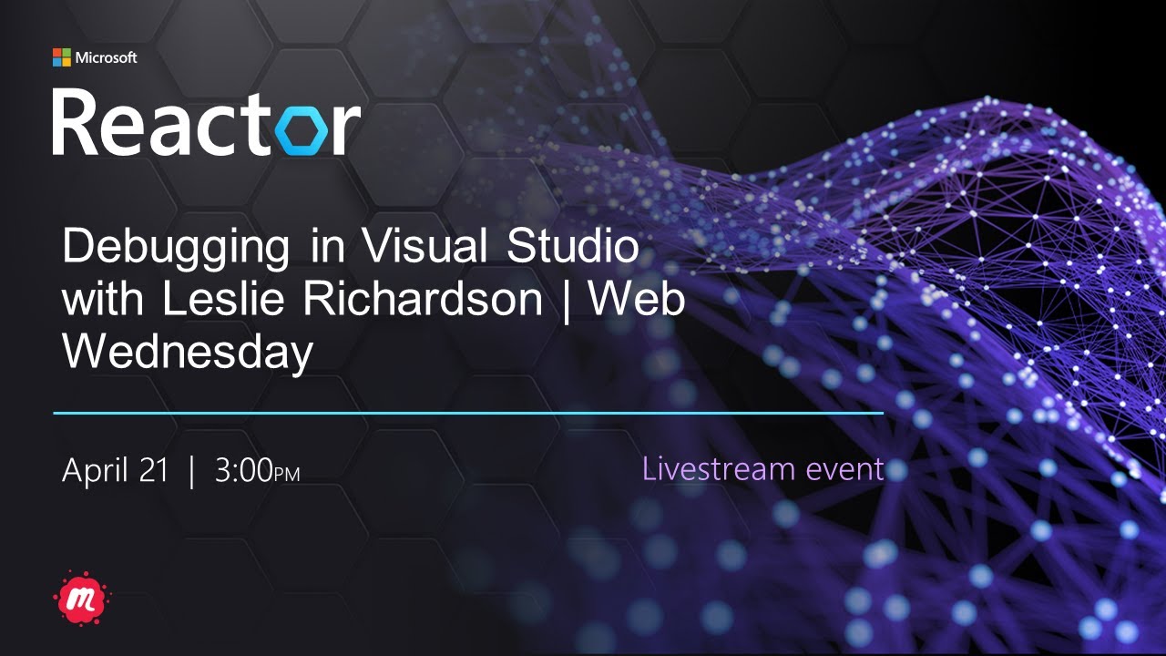 Debugging in Visual Studio with Leslie Richardson | Web Wednesday