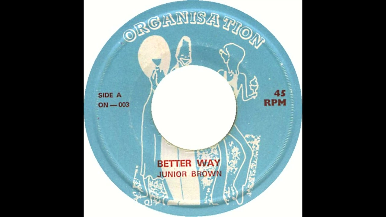 Junior Brown - Better Way (Organisation 1976)