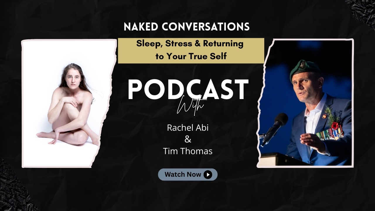 Naked Conversations: Sleep, Stress & Returning to Your True Self (with Tim Thomas) S2 Ep 24