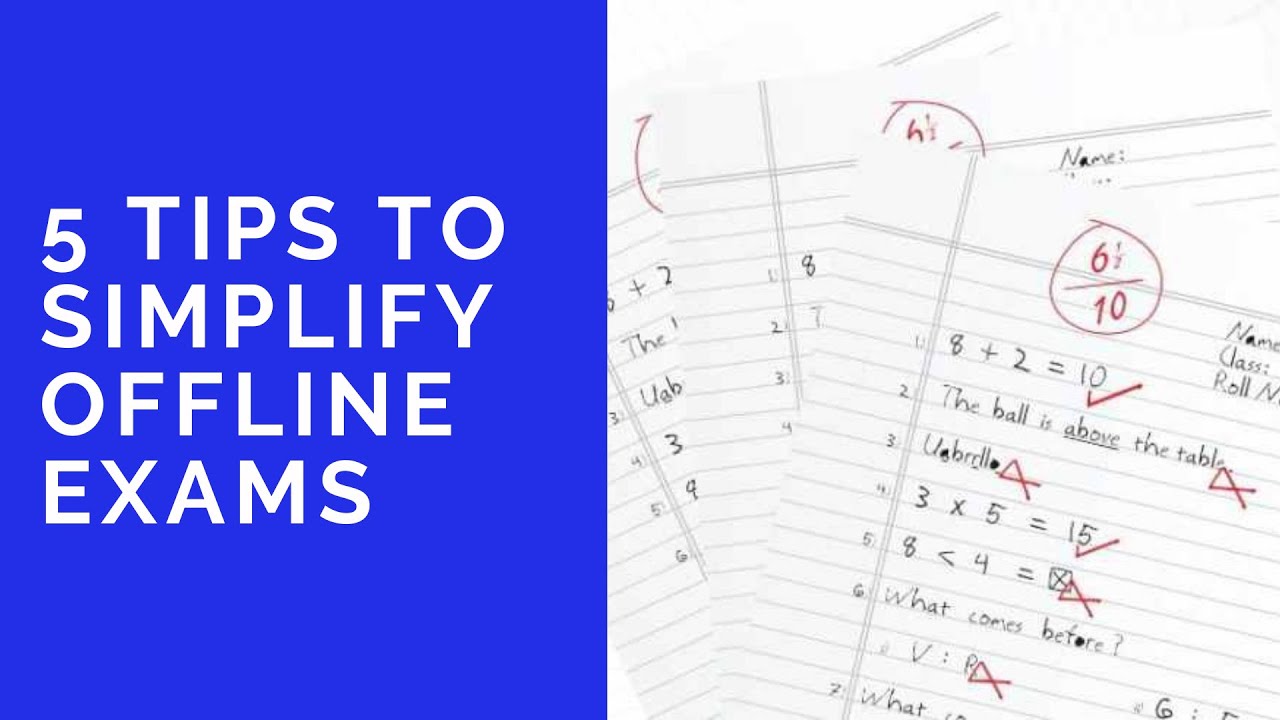 5 Tips To Simplify The Offline Exam Process | Eklavvya