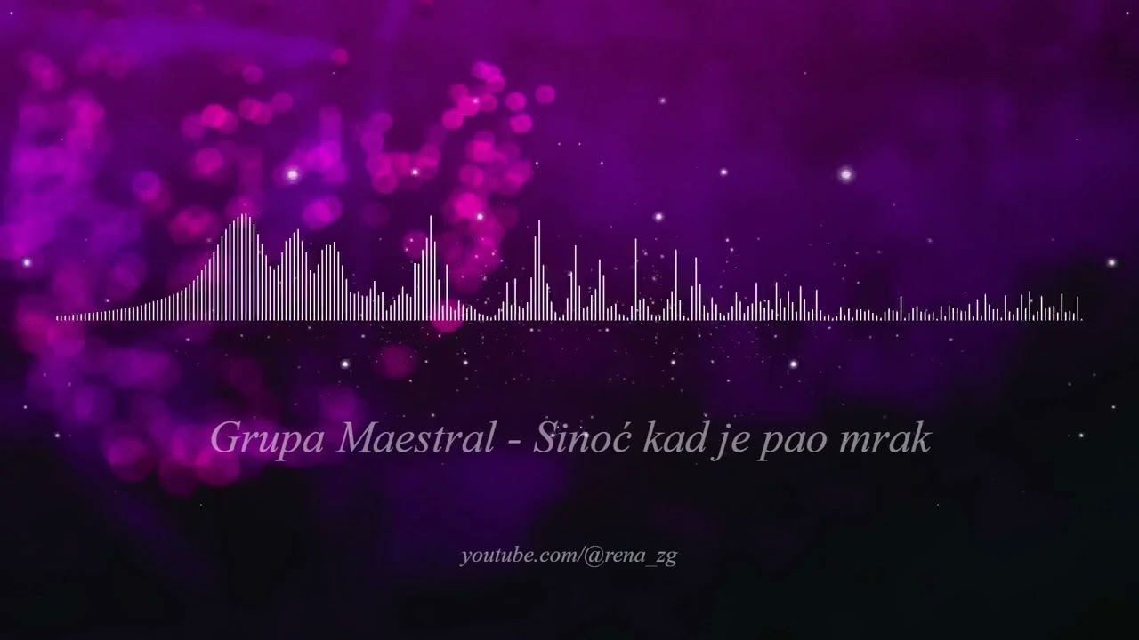 Grupa Maestral - Sinoc kad je pao mrak - (Audio 1996)
