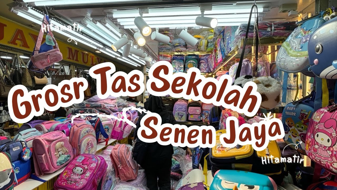 Grosir TAS Sekolah Murah di PASAR SENEN