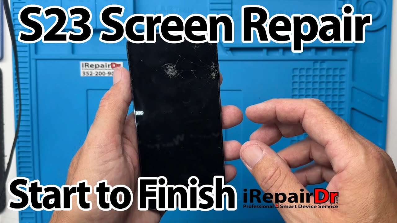 Samsung galaxy S23 screen repair start to finish