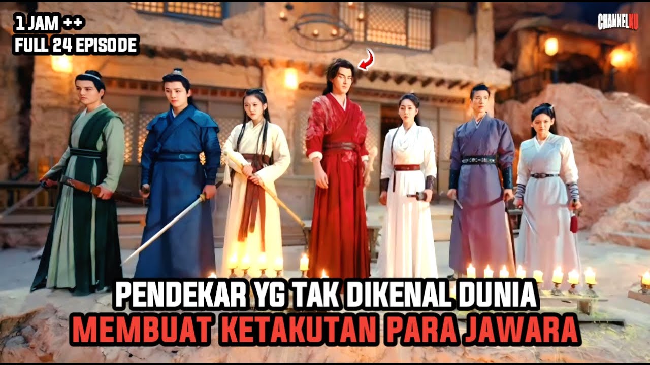 PENDEKAR YG TAK DIKENAL DUNIA TURUN GUNUNG MEMBUAT PARA JAWARA BERGETAR KETAKUTAN - ALUR CERITA FILM