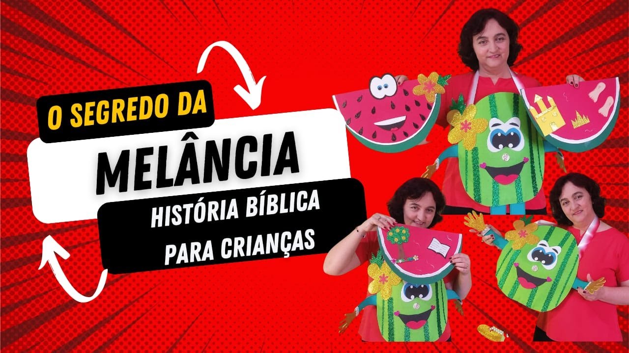 O SEGREDO DA MELANCIA  história bíblica para crianças
