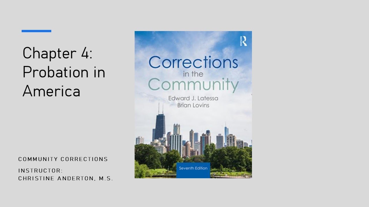 Community Corrections Chapter 4: Probation in America