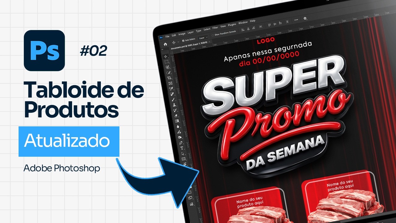 Como Criar TABLOIDE PARA AÇOUGUE no Photoshop | Parte 02