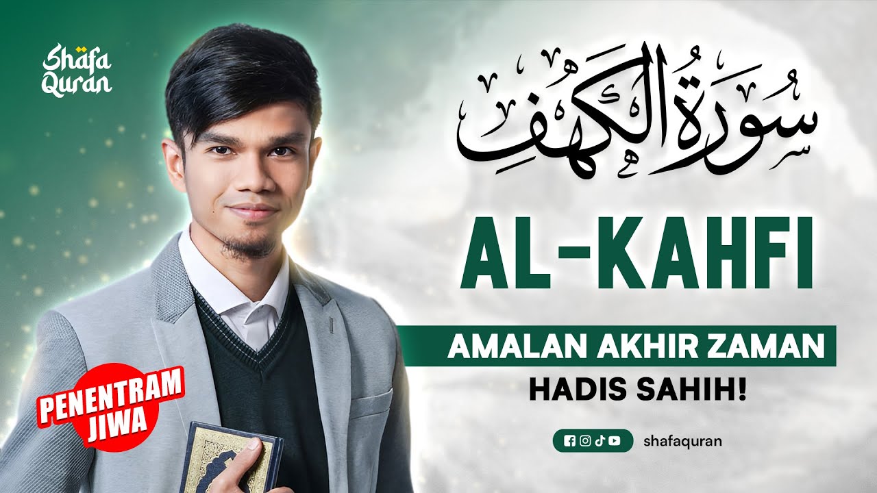 Membaca Surat Al-Kahfi Menghapus Dosa dan Menguatkan Iman Setiap Jumat | Muzammil Hasballah