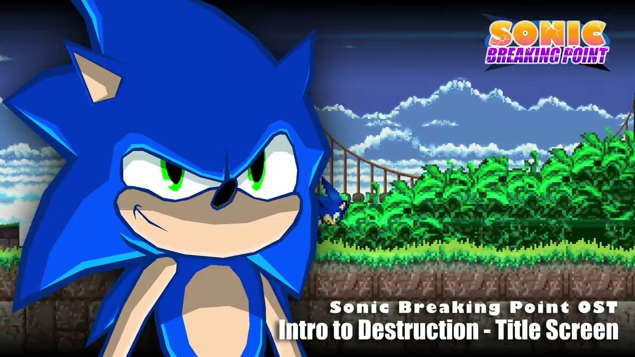 Sonic Breaking Point OST: Intro to Destruction - Title Screen