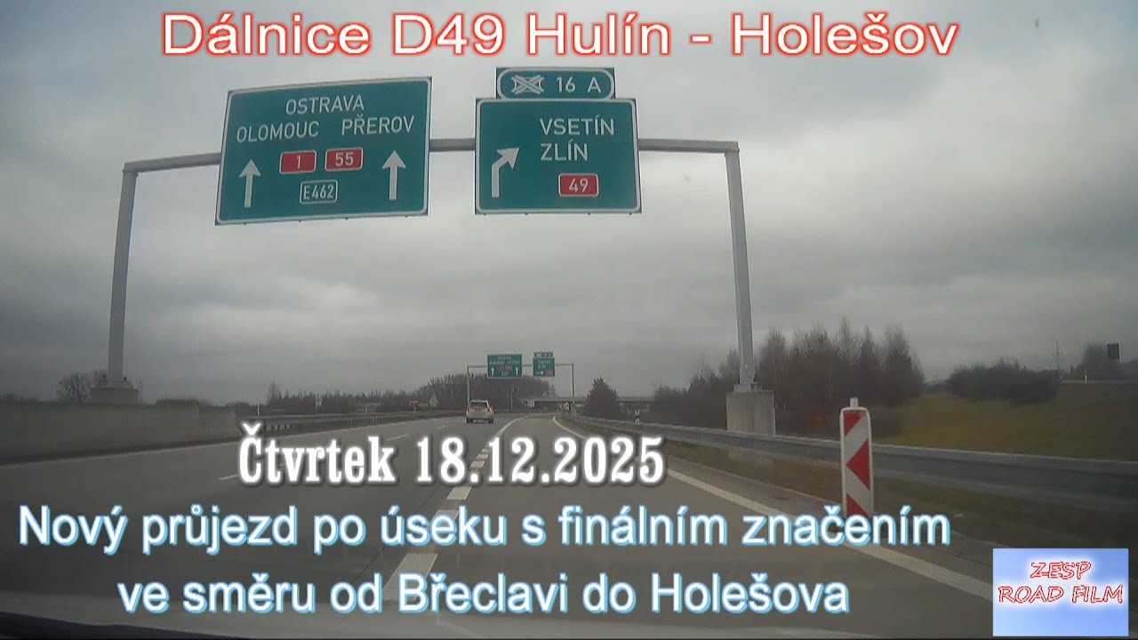 25.12.18 D&aacute;lnice D49 Hul&iacute;n - Hole&scaron;ov: Průjezd od Břeclavi do Hole&scaron;ova s fin&aacute;ln&iacute;m značen&iacute;m...