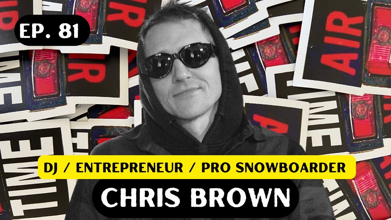 Chris Brown - Air Time Podcast