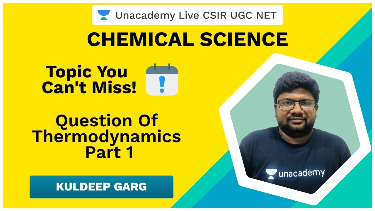 Question of Thermodynamics-1 | Topic You Can't Miss | Chemical Science | CSIR UGC NET 2020 | Kuldeep