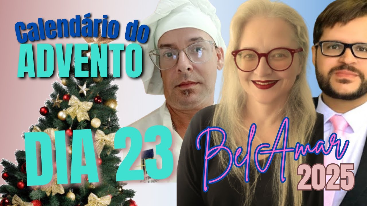 Dia 23 BelAmar - Calendário do Advento com a participação especial de Alexandro