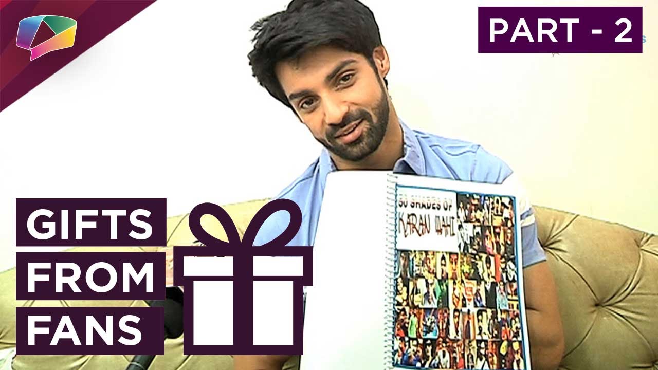 Karan Wahi's gift segment  - Part - 2