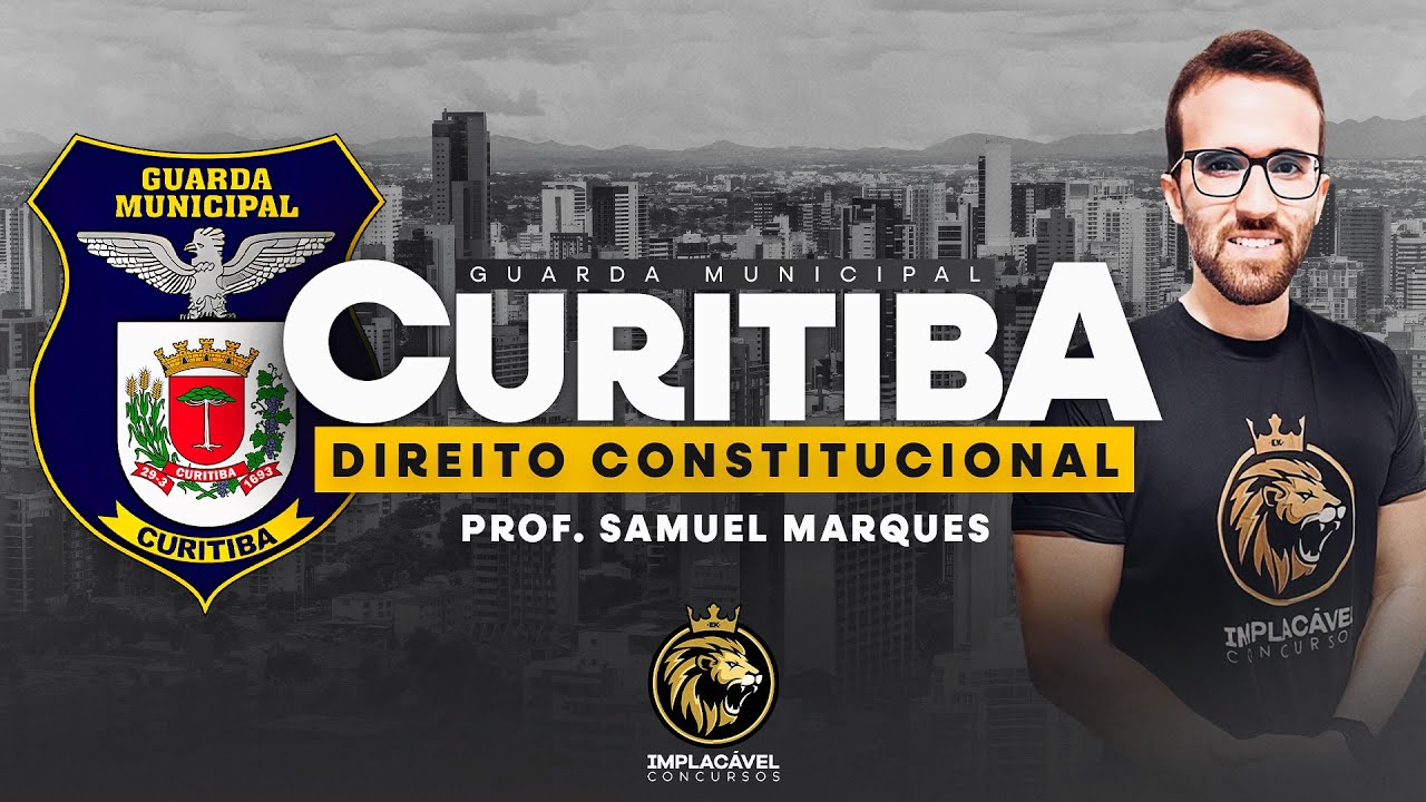 GUARDA MUNICIPAL CURITIBA-PR | DIREITO CONSTITUCIONAL