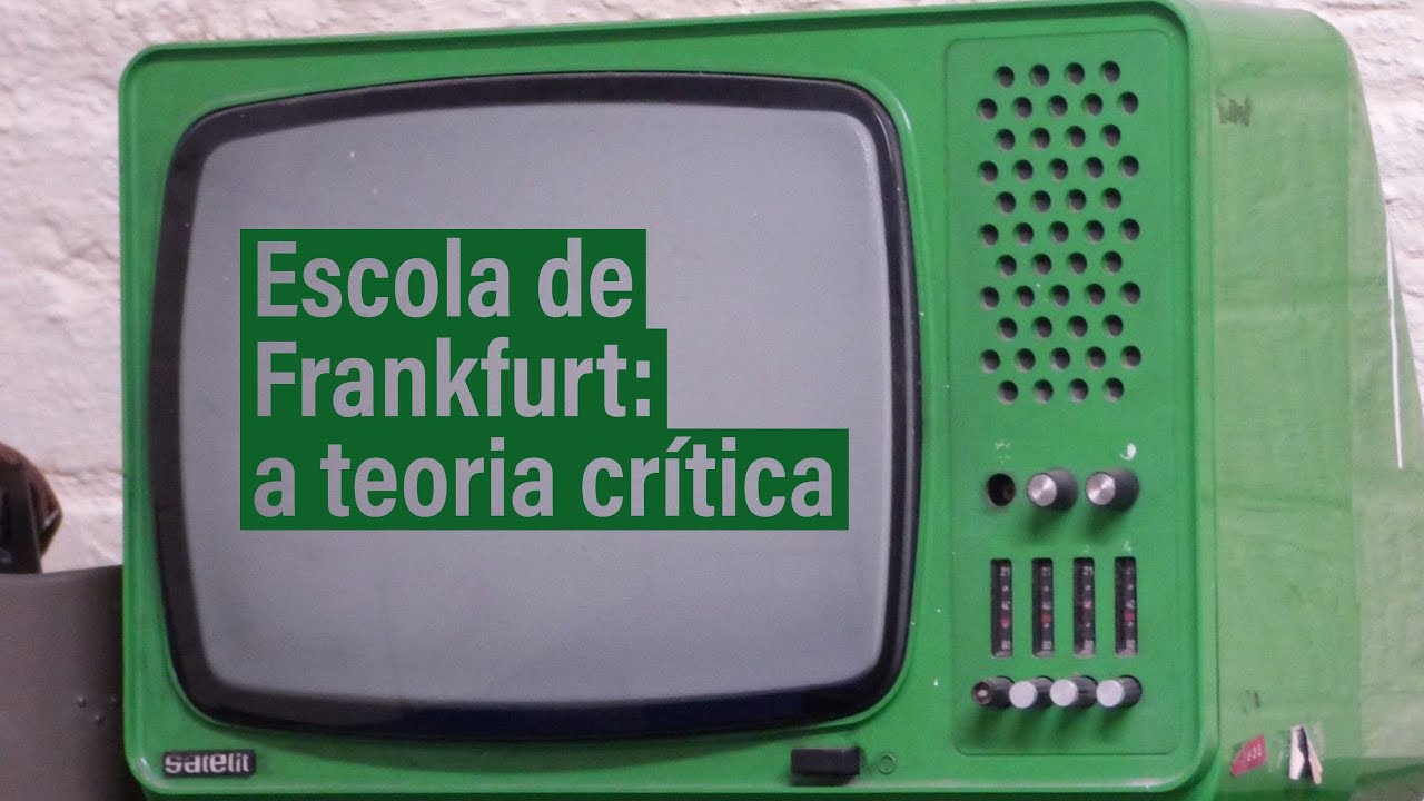 Escola de Frankfurt: a teoria crítica