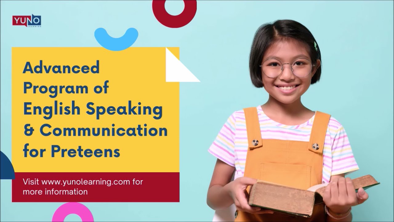 Advanced Spoken English Course for Preteens | Yuno Learning