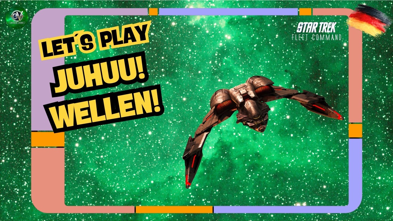 Juhuu! Wellen! | Let´s Play Star Trek Fleet Command (STFC) | Outside Views STFCD
