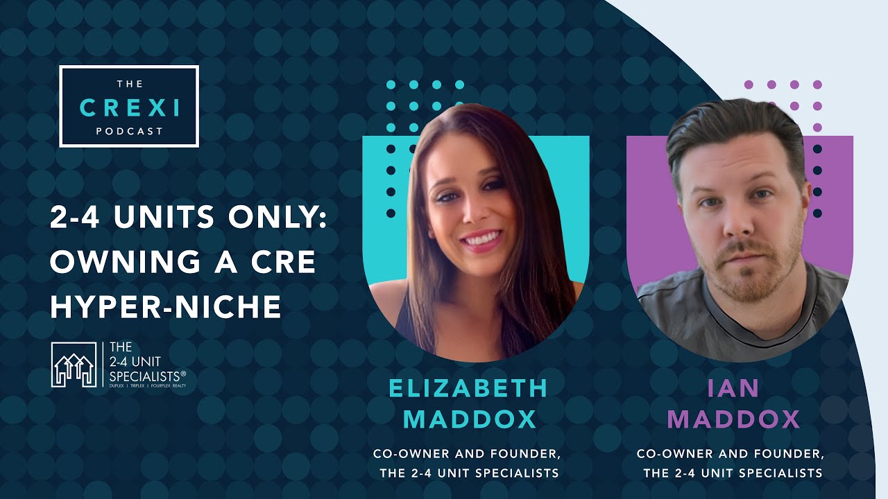 2-4 Units Only: Owning a CRE Hyper-niche | The Crexi Podcast