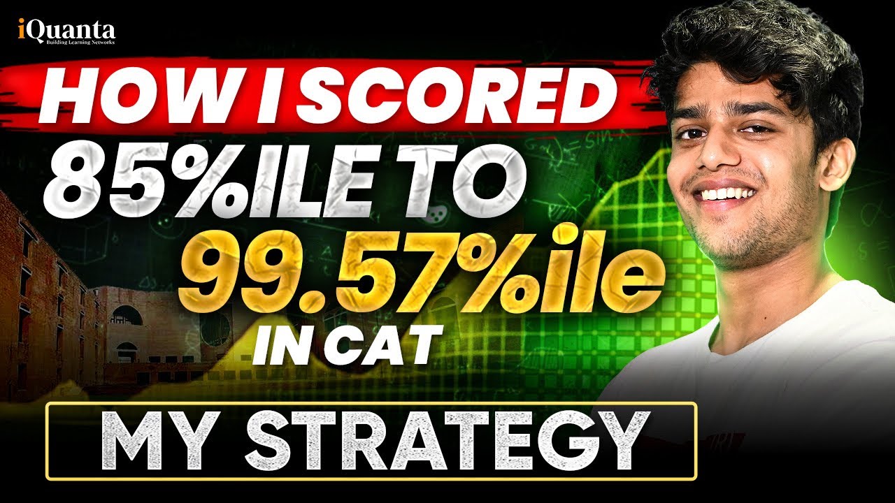 How I Scored 99.57 Percentile in CAT | My Daily Routine & Study Plan for CAT 2025