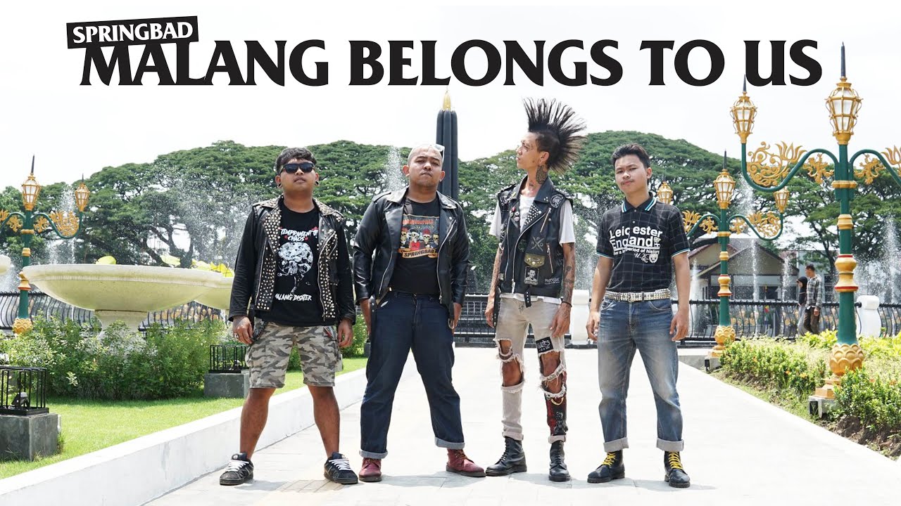 SPRINGBAD - MALANG BELONGS TO US ( Official Music Videos )