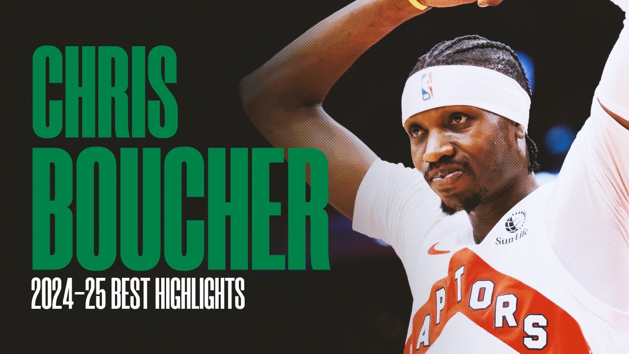 Chris Boucher 2024-25 Best Highlights | Welcome to Boston ☘️
