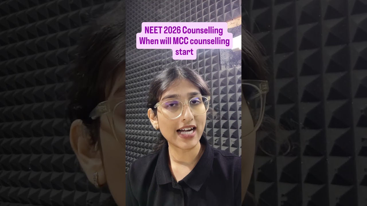 NEET 2026 Counselling : when will mcc counselling start ?