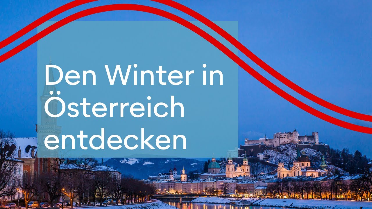 Winterurlaub in &Ouml;sterreich entdecken &ndash; Urlaub in &Ouml;sterreich