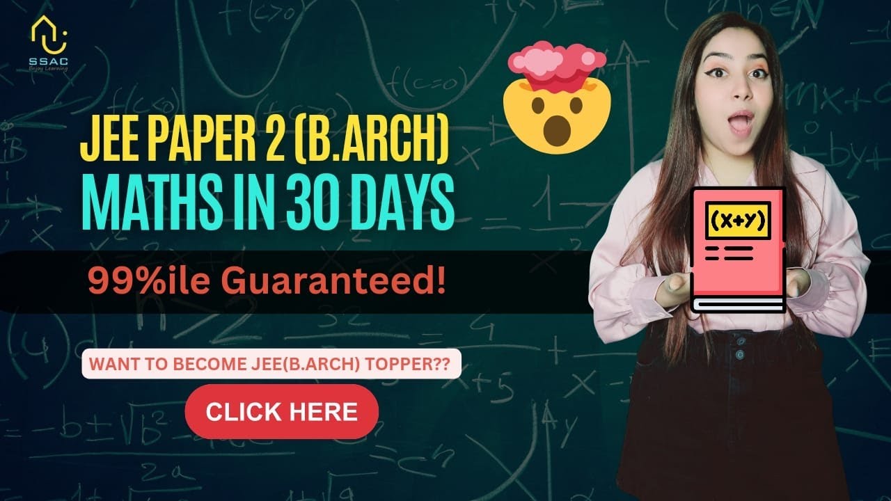 JEE Mains Paper 2 (B.ARCH) Maths in 30 days || Success story of SSAC Student ||