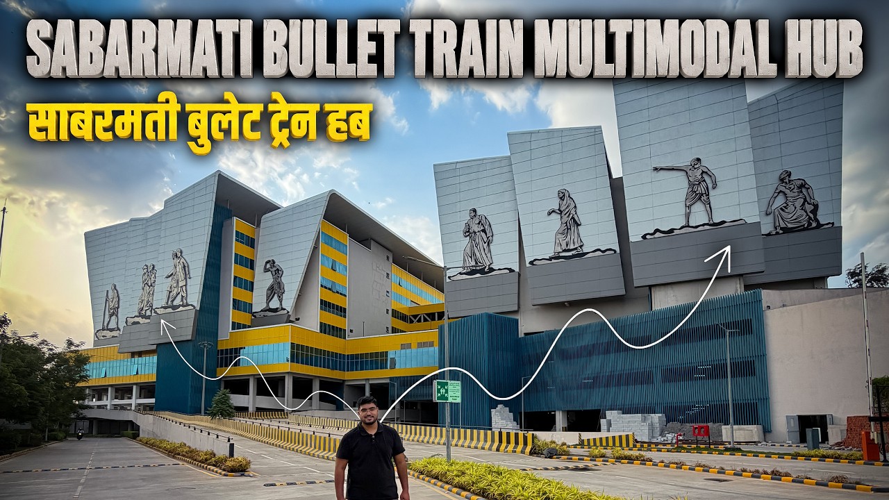 India's Most Advanced Transport Hub | Sabarmati Bullet Train Hub | साबरमती बुलेट ट्रेन हब