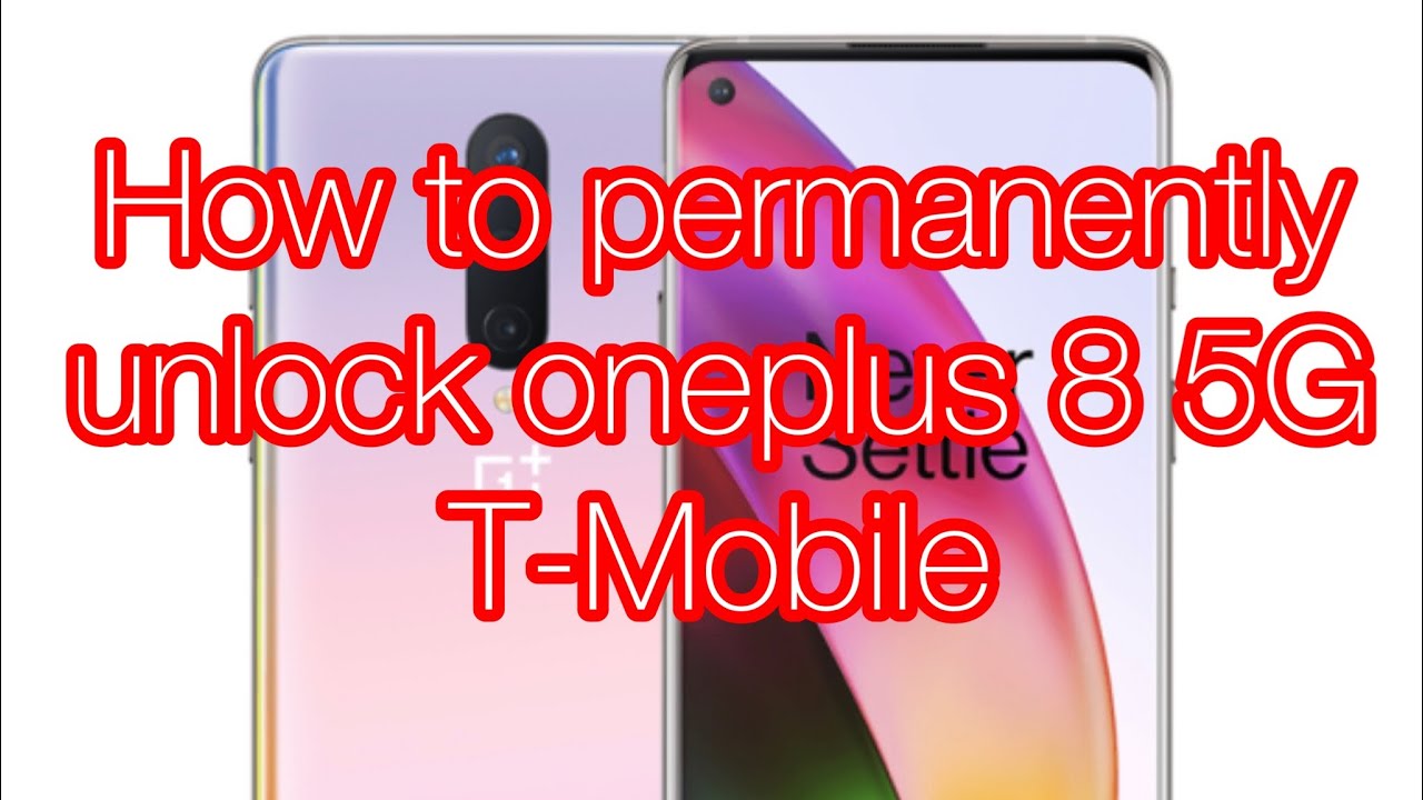 How to unlock Oneplus 8 5G permanently from TMobile in seconds no r sim must be paid off