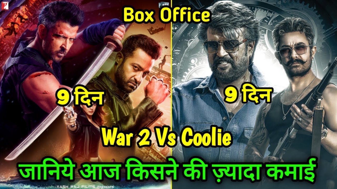 Coolie Vs War 2 Box Office Collection Comparison Day 9 | Coolie Vs War 2 Box Office Collection