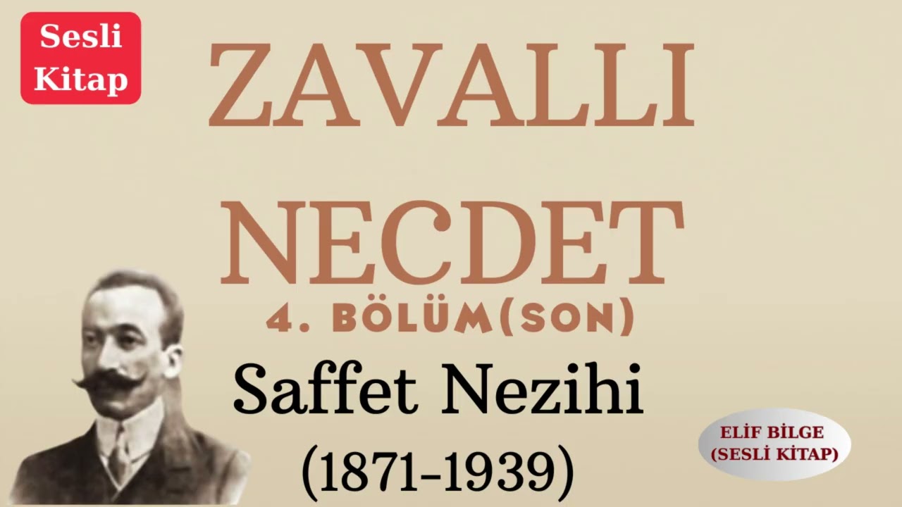 ZAVALLI NECDET(4.BÖLÜM-SON)-SAFFET NEZİHİ #audiobook #seslikitap