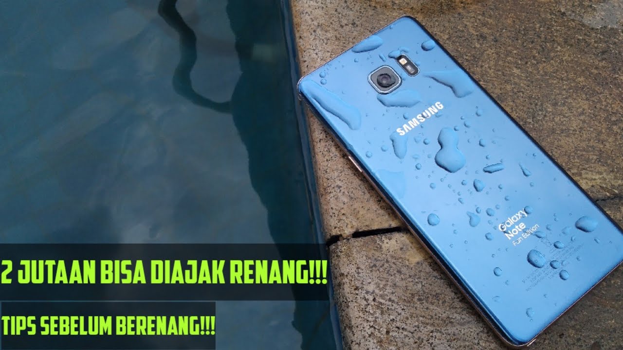 Galaxy Note FE second Water Test | Emang bisa?? | ada Syaratnya!!! | Samsung Galaxy Note FE di 2020