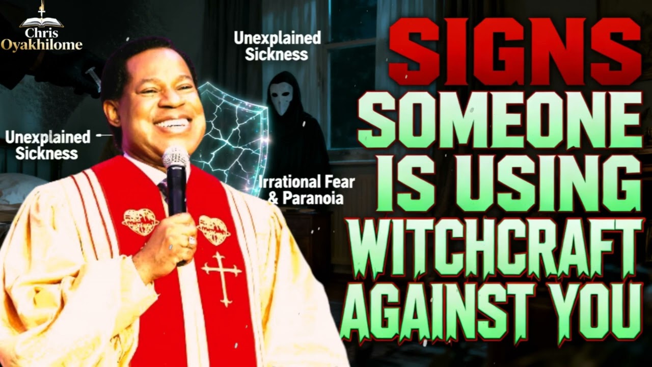 Signs Someone Is Using Witchcraft Against You ll Faith with Chris Oyakhilome