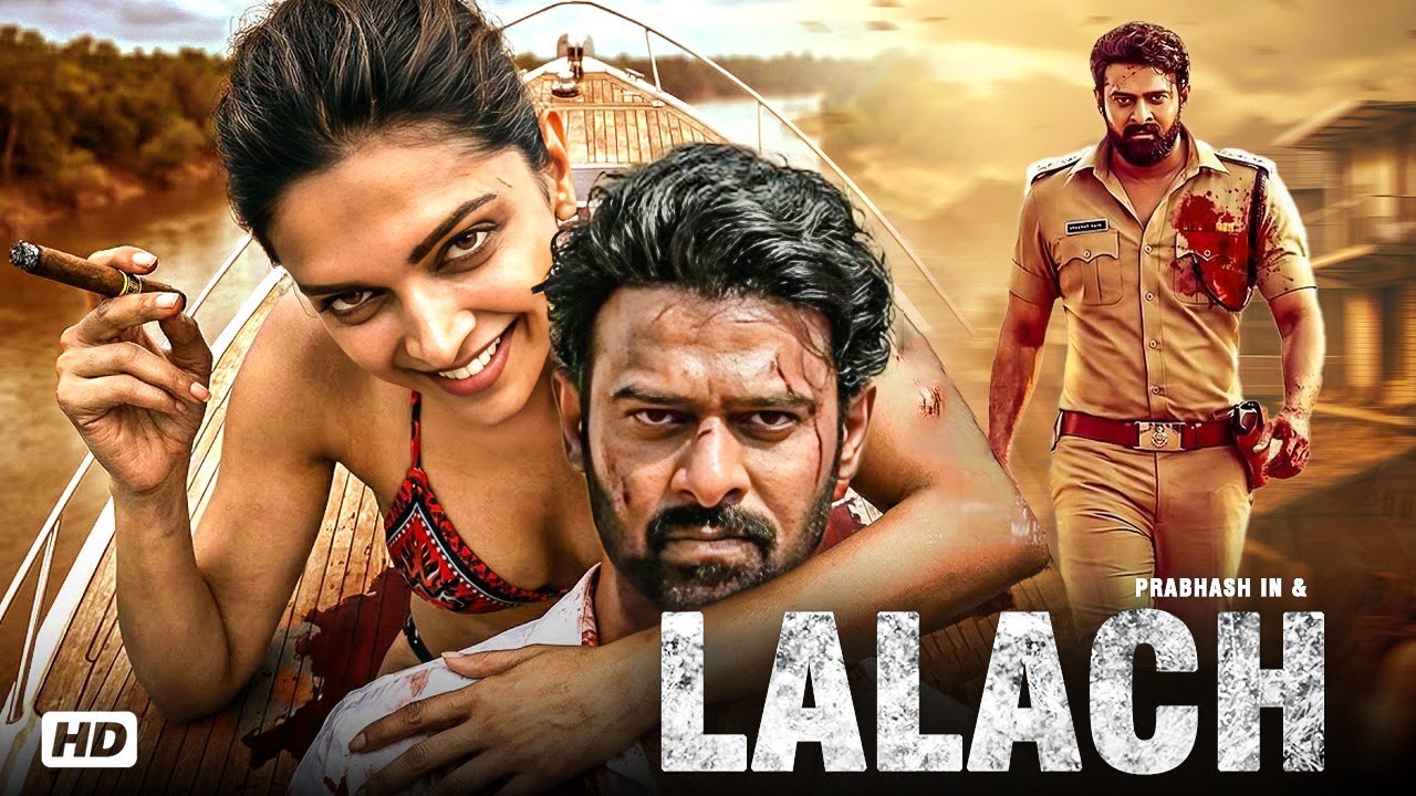 Lalach | Prabhas Hindi Dubbed Full Movie | Full Action Movie | South Indian Mass Thriller | HD 2026