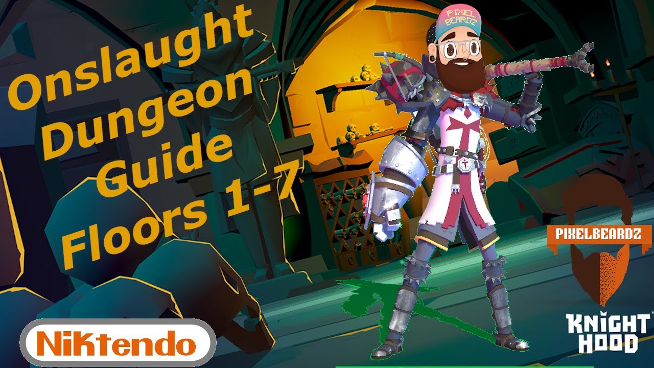 Knighthood- Onslaught Dungeon Guide Floors 1-7