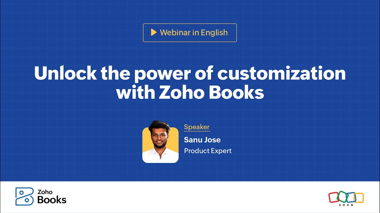 Unlock the power of customization with Zoho Books | Webinar | English