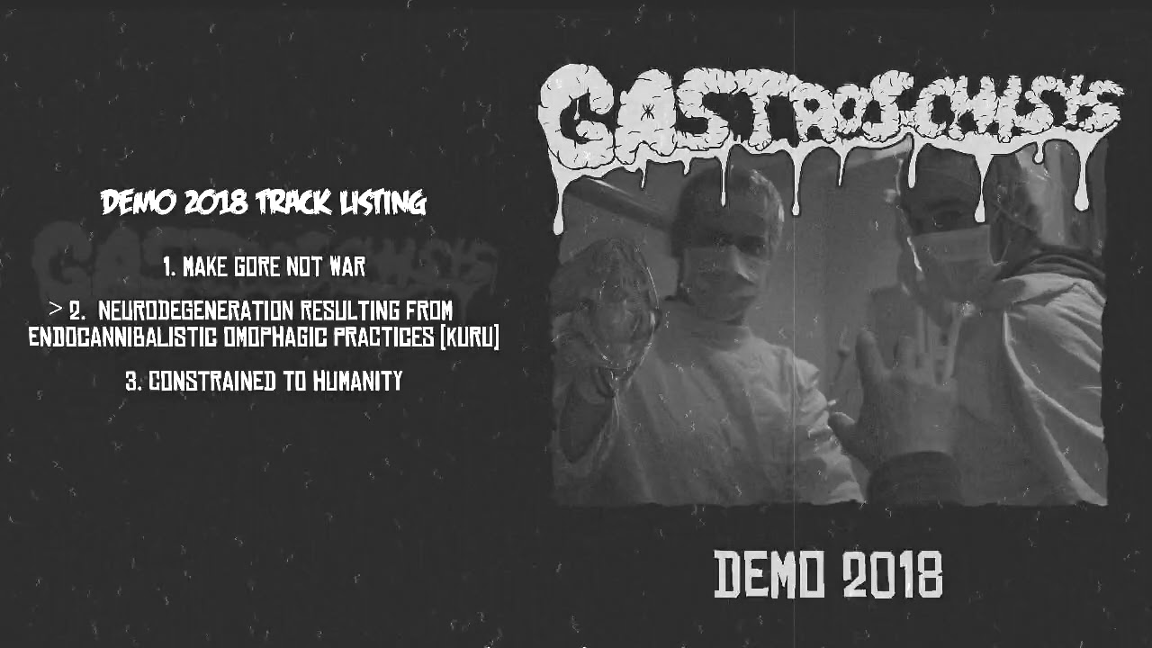 Gastroschisis - Demo 2018 FULL (Goregrind / Deathgrind)