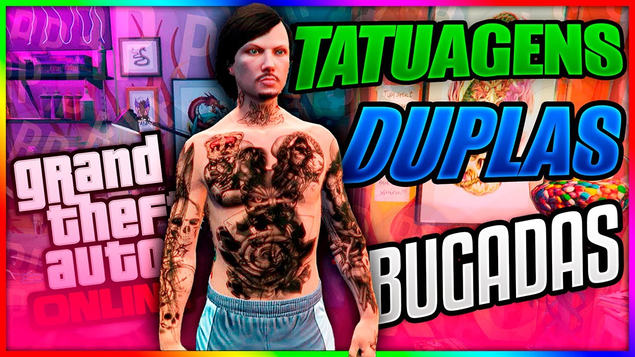 GTA V - TATUAGENS DUPLA BUGADA - PARA DEIXAR SEU PERSONAGENS MAIS NO ESTILO TRYHARD ✒️