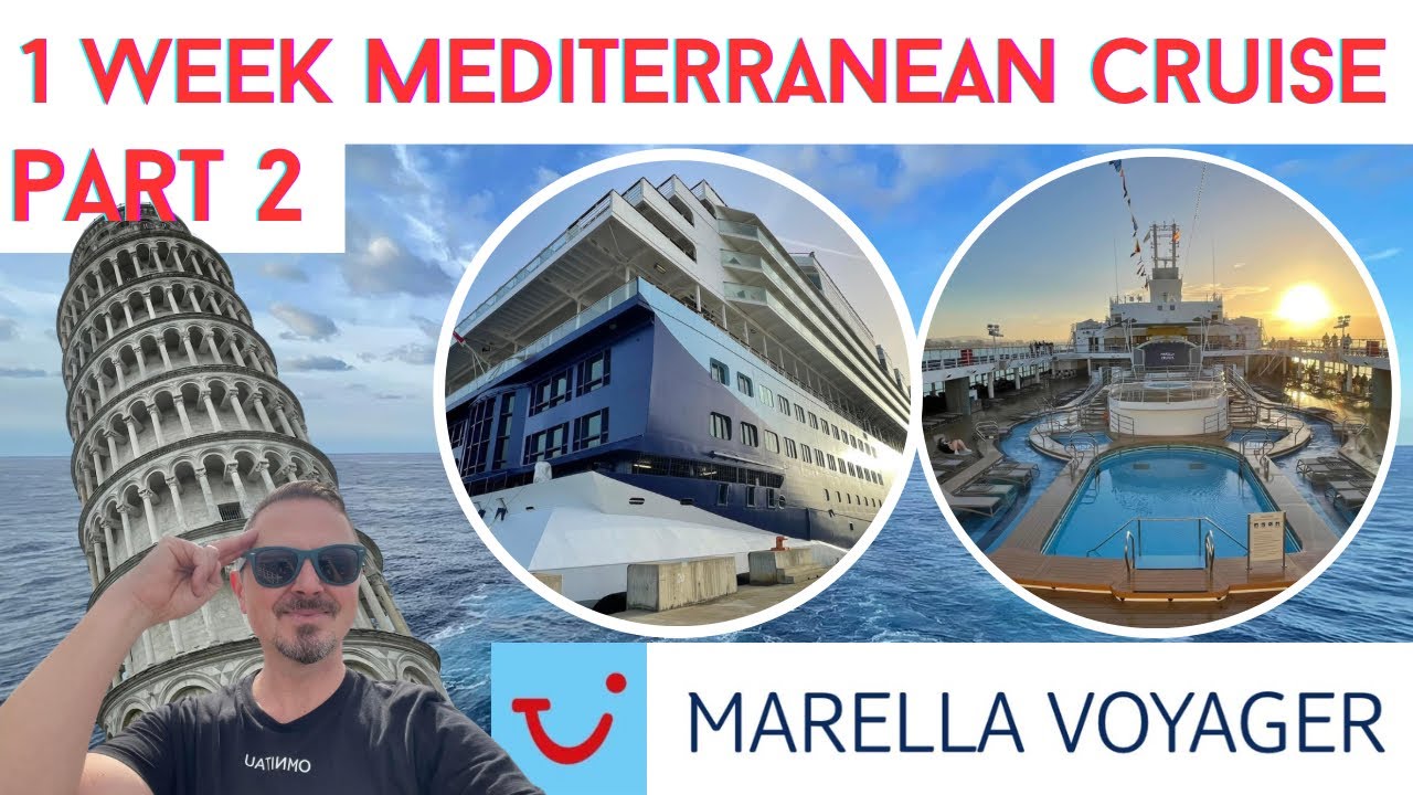 Marella Voyager 1 Week Mediterranean Cruise (Part 2)