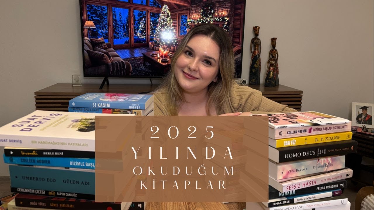 2025 YILINDA OKUDUĞUM 58 KİTAP